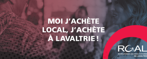 Moi j’achète local, j’achète à Lavaltrie!